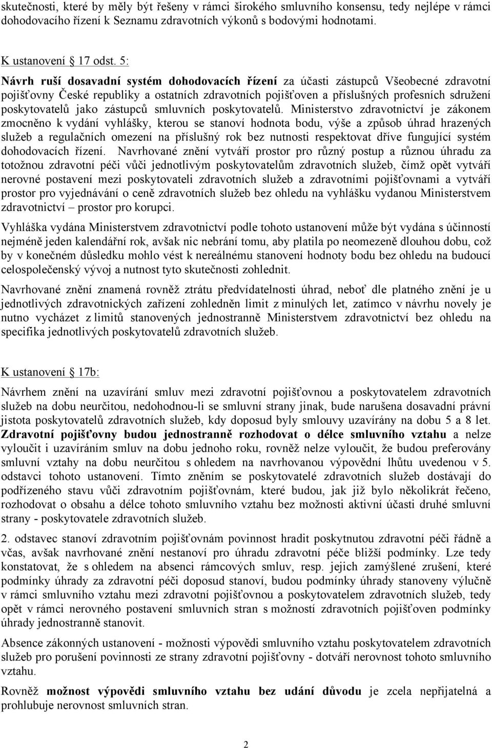 jako zástupců smluvních poskytovatelů.