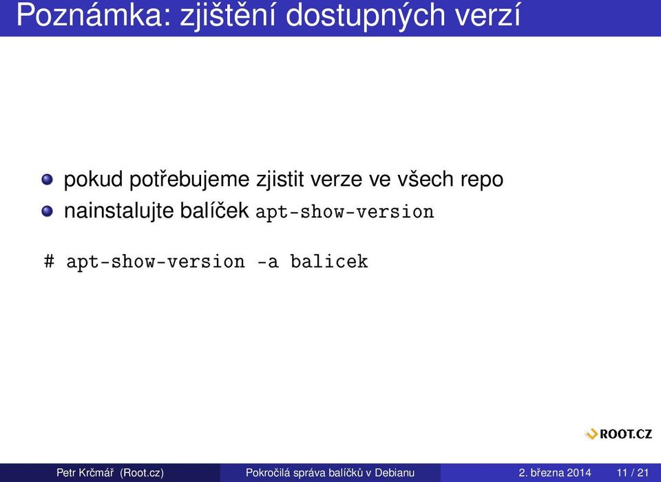 apt-show-version # apt-show-version -a balicek Petr