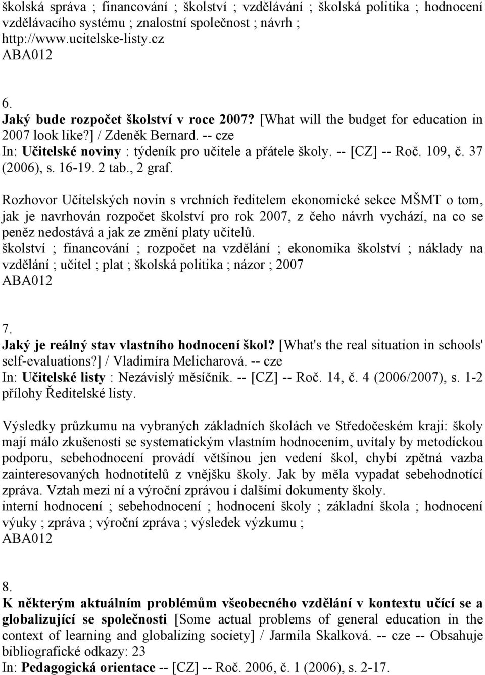 109, č. 37 (2006), s. 16-19. 2 tab., 2 graf.