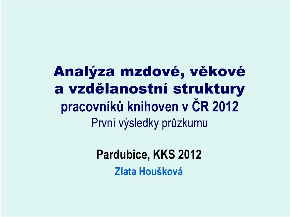 knihoven v ČR 2012 První výsledky