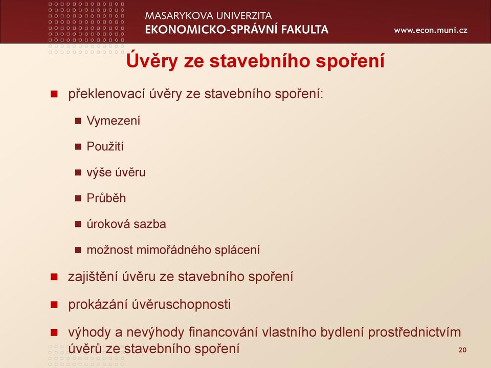 splácení zajištění úvěru ze stavebního spoření prokázání úvěruschopnosti