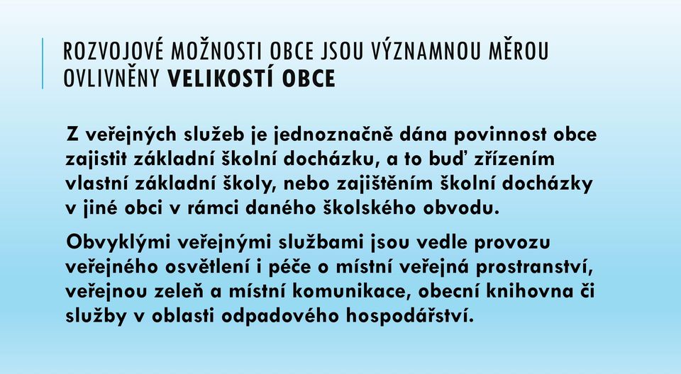 jiné obci v rámci daného školského obvodu.