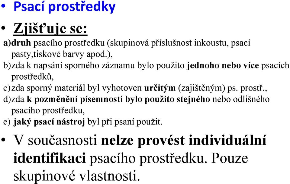 určitým (zajištěným) ps. prostř.