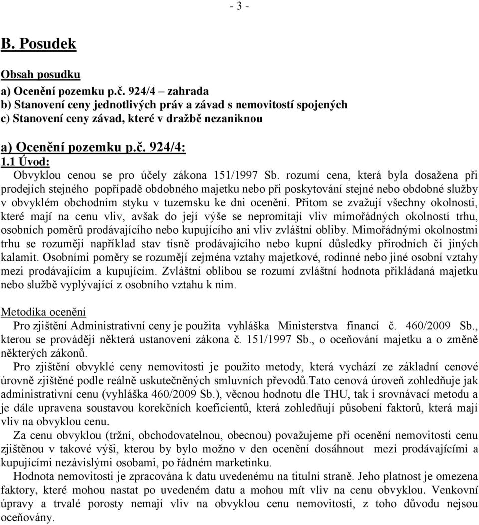 1 Úvod: Obvyklou cenou se pro účely zákona 151/1997 Sb.