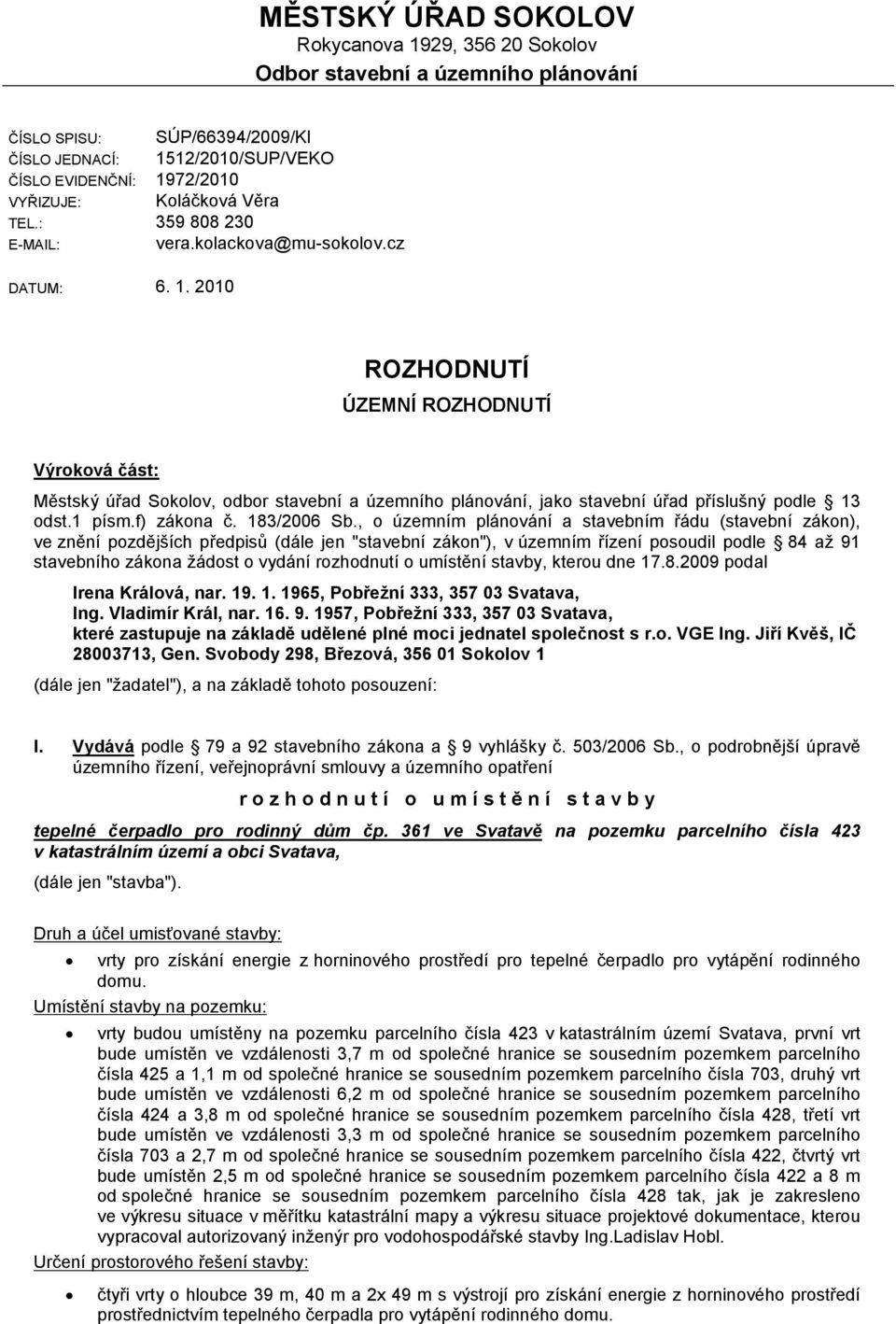 1 písm.f) zákona č. 183/2006 Sb.