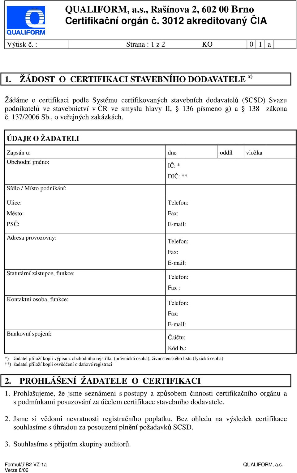 a 138 zákona č. 137/2006 Sb., o veřejných zakázkách.