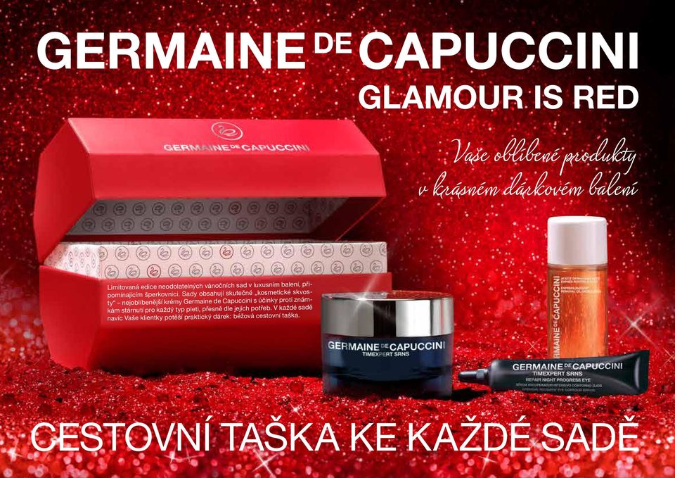 Sady obsahují skutečné kosmetické skvosty nejoblíbenější krémy Germaine de Capuccini s účinky proti známkám