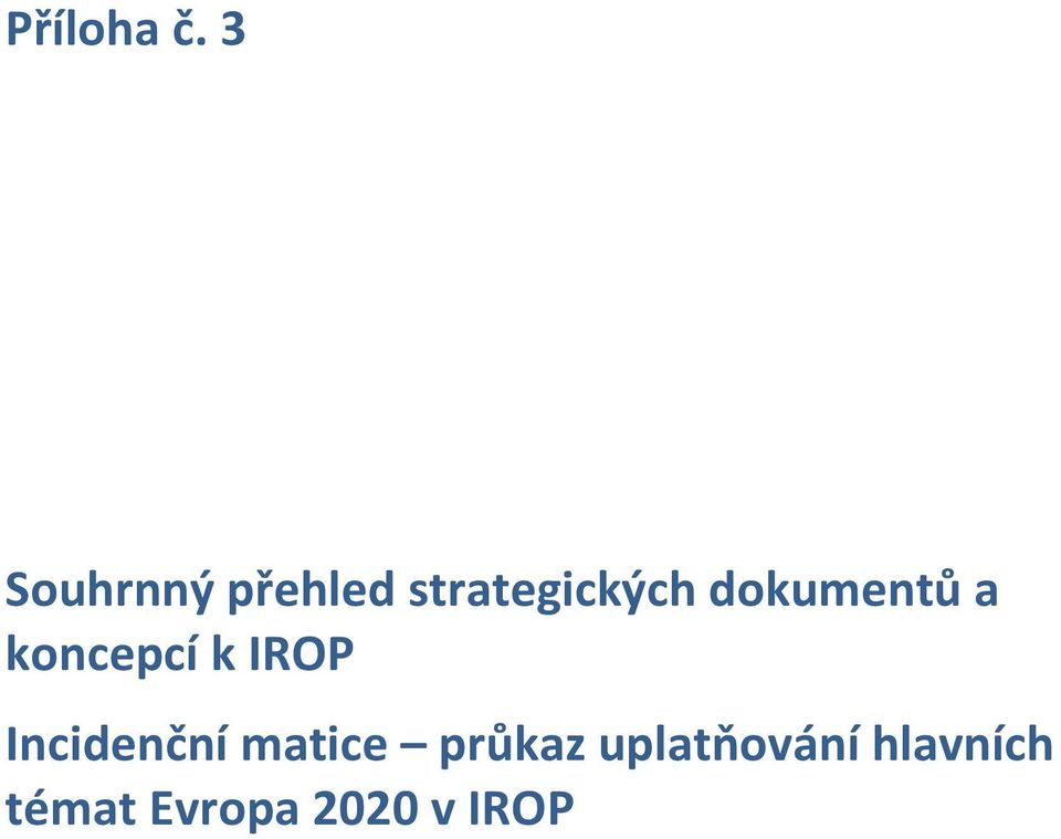 dokumentů a koncepcí k IROP