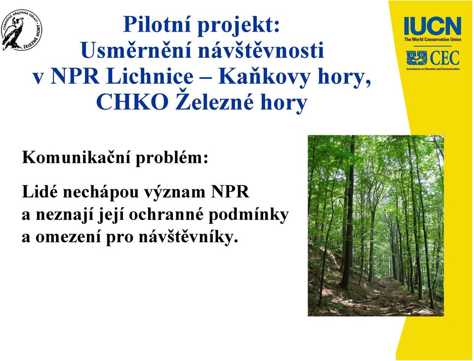 Komunikační problém: Lidé nechápou význam NPR a