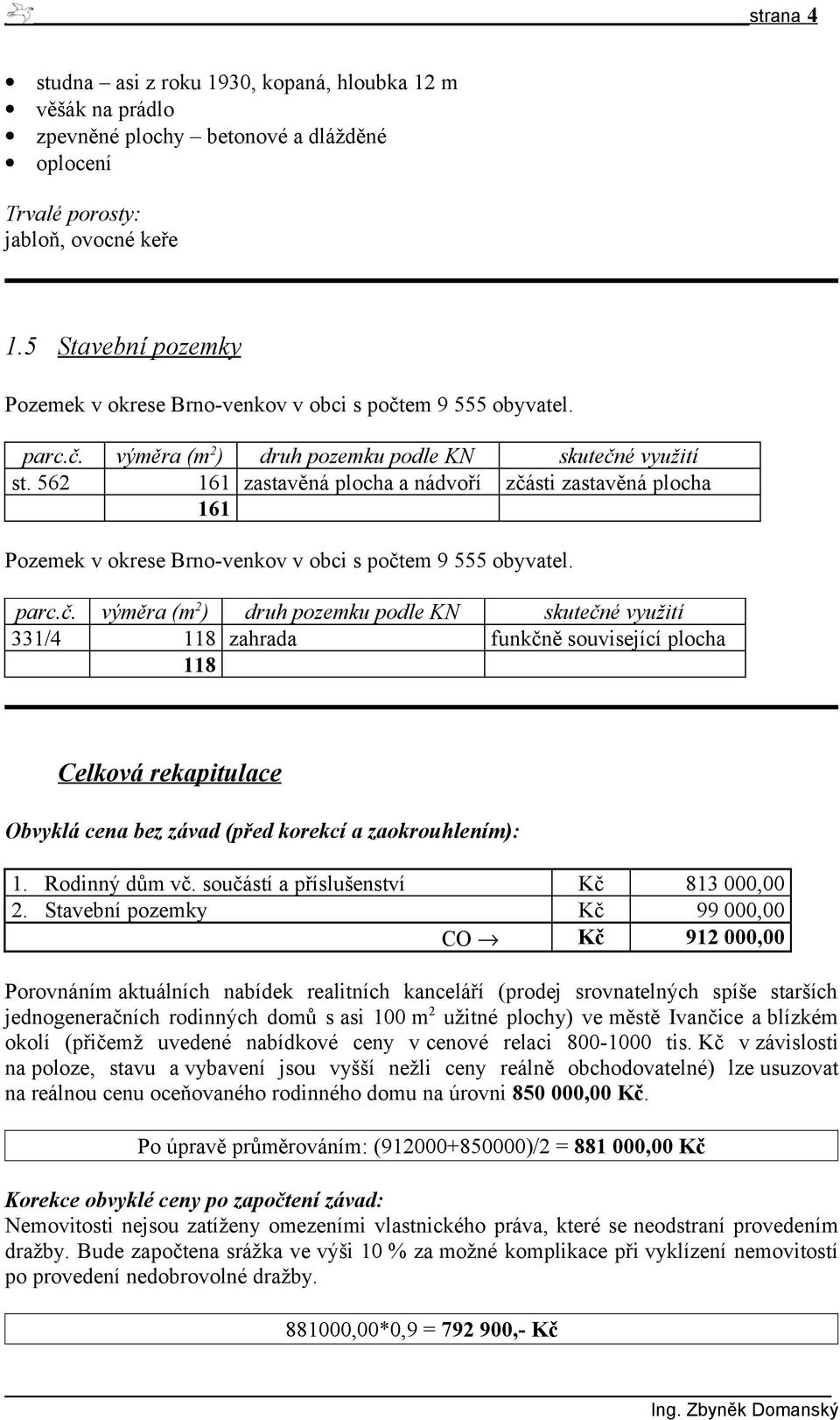 562 161 zastavěná plocha a nádvoří zčá