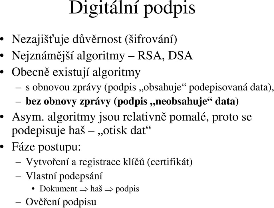 (podpis neobsahuje data) Asym.