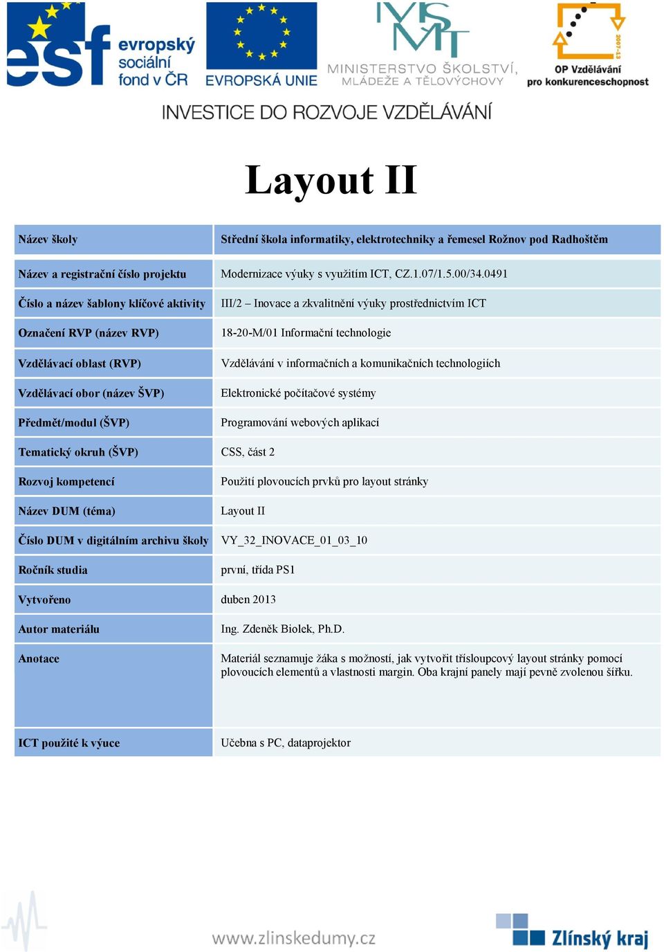 možností, jak vytvořit třísloupcový layout stránky pomocí plovoucích