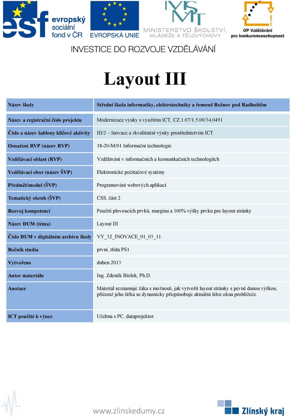 seznamuje žáka s možností, jak vytvořit layout stránky s pevně danou