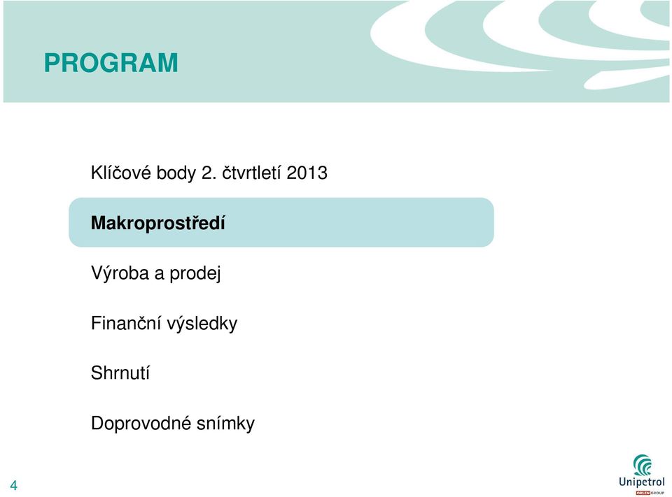 Makroprostředí Výroba a