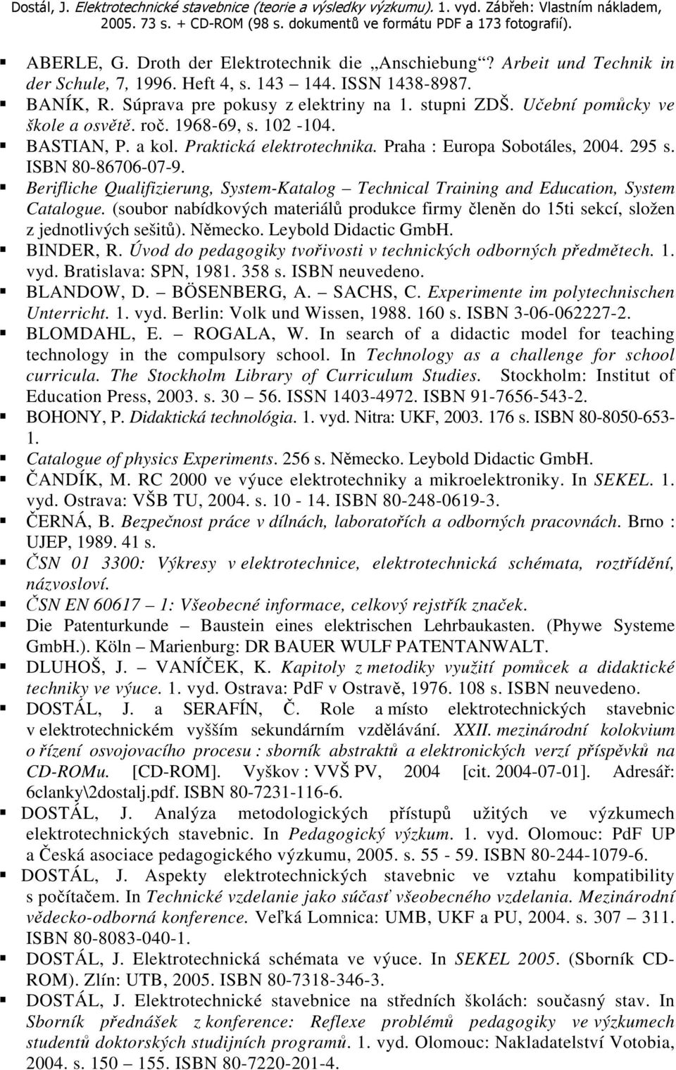 Berifliche Qualifizierung, System-Katalog Technical Training and Education, System Catalogue. (soubor nabídkových materiálů produkce firmy členěn do 15ti sekcí, složen z jednotlivých sešitů). Německo.