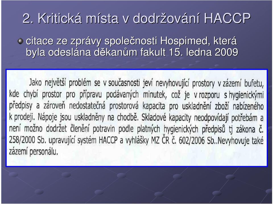 společnosti Hospimed,, která byla