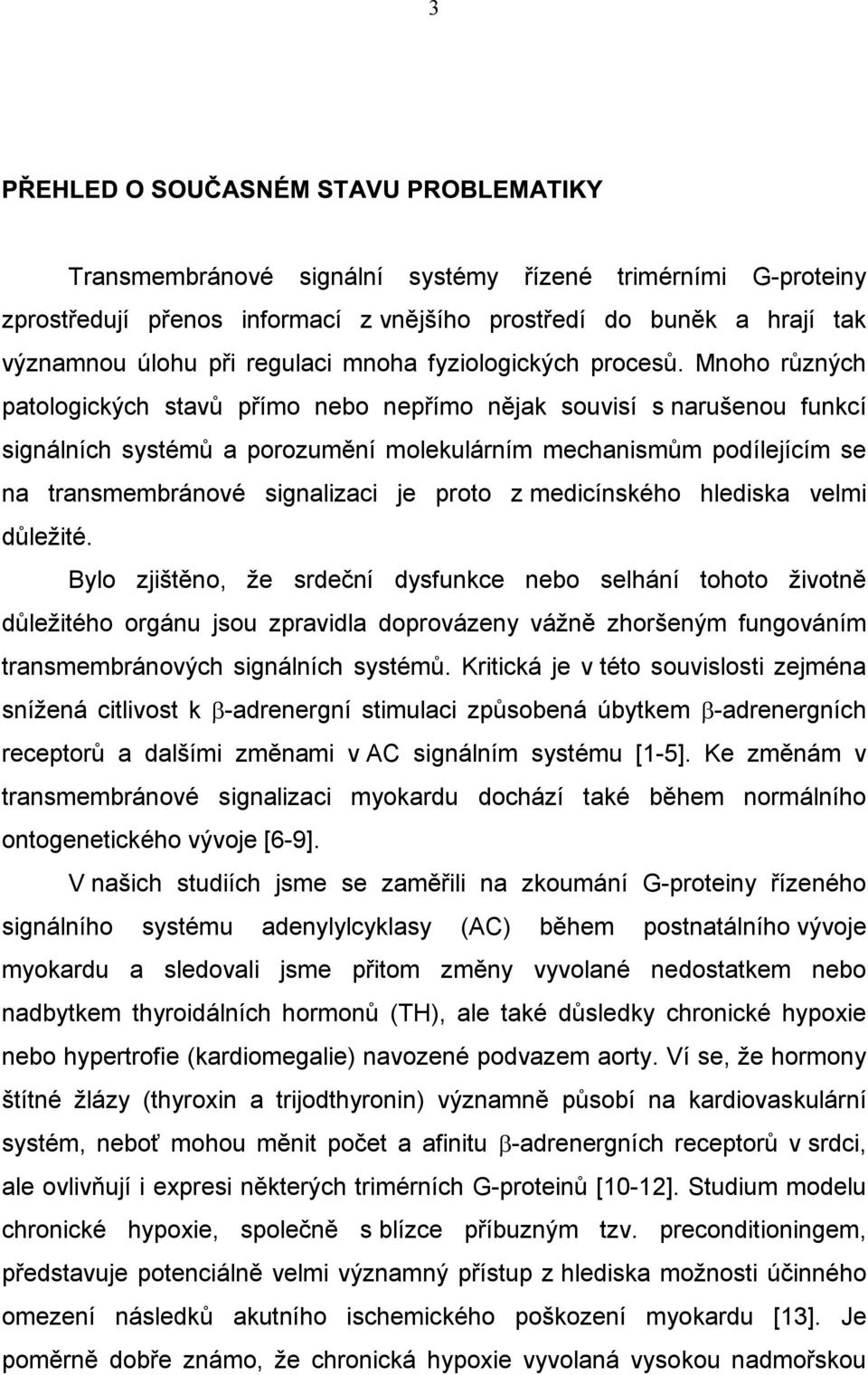 medicínského hlediska velmi důležité.