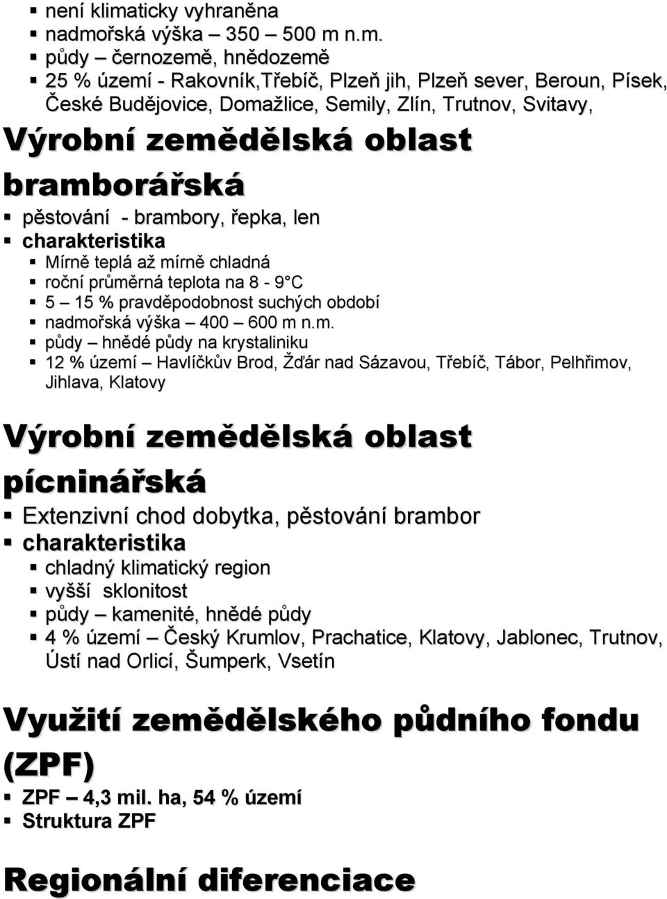 řská výška 350 500 m 