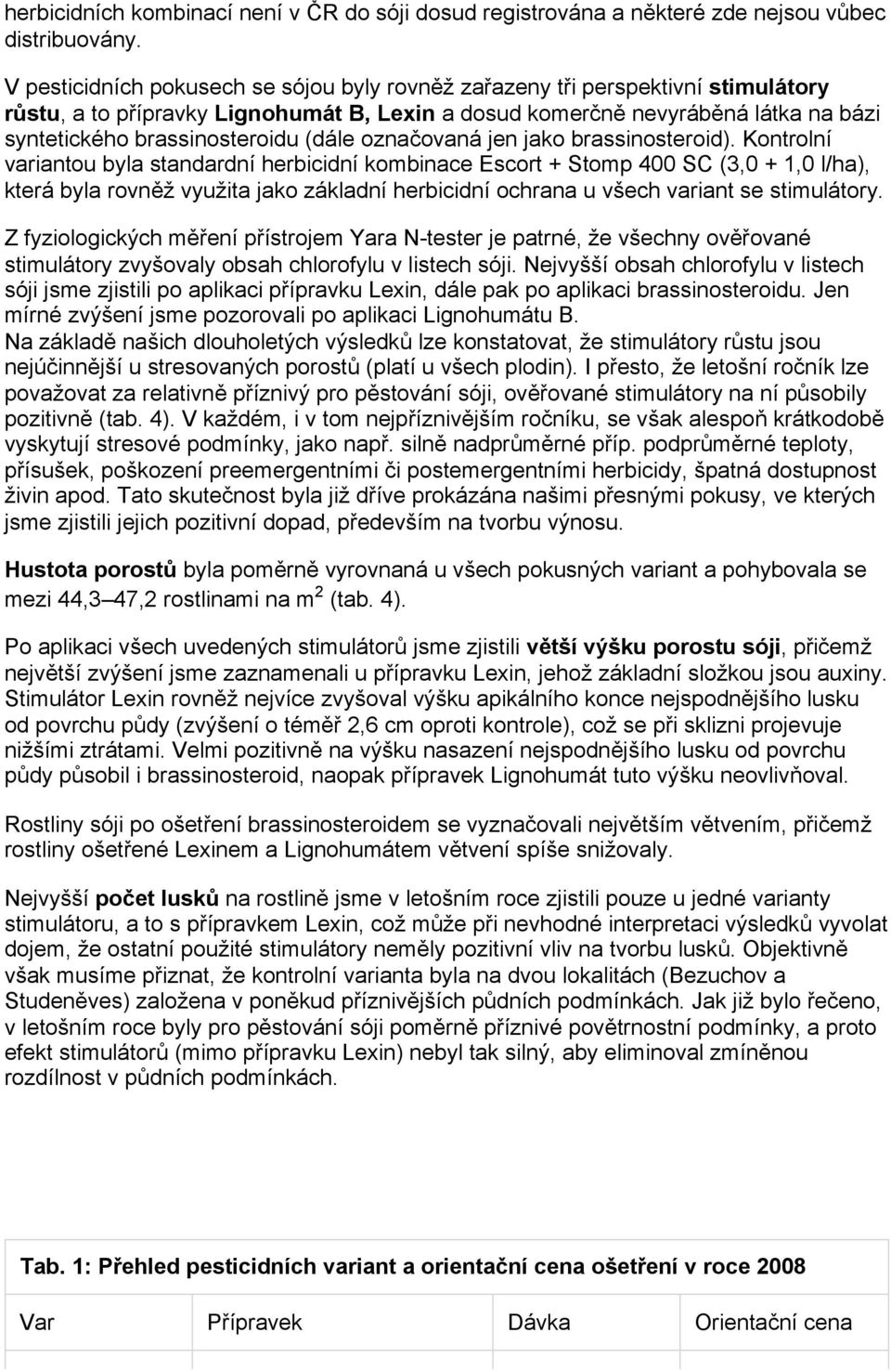 (dále označovaná jen jako brassinosteroid).
