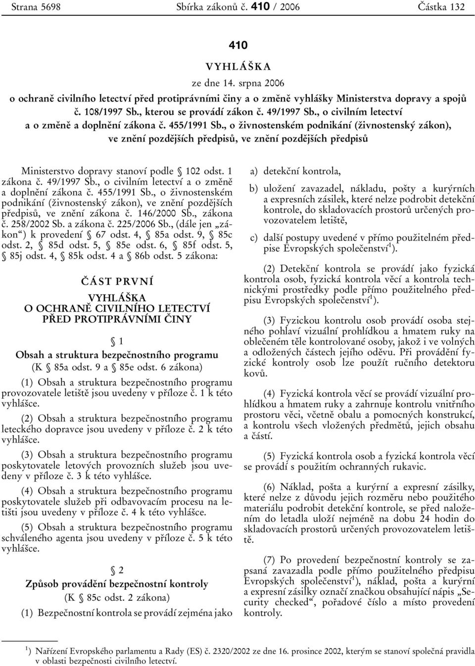 , o civilnõâm letectvõâ a o zmeïï a doplïnõâ zaâkona cï. 455/1991 Sb.