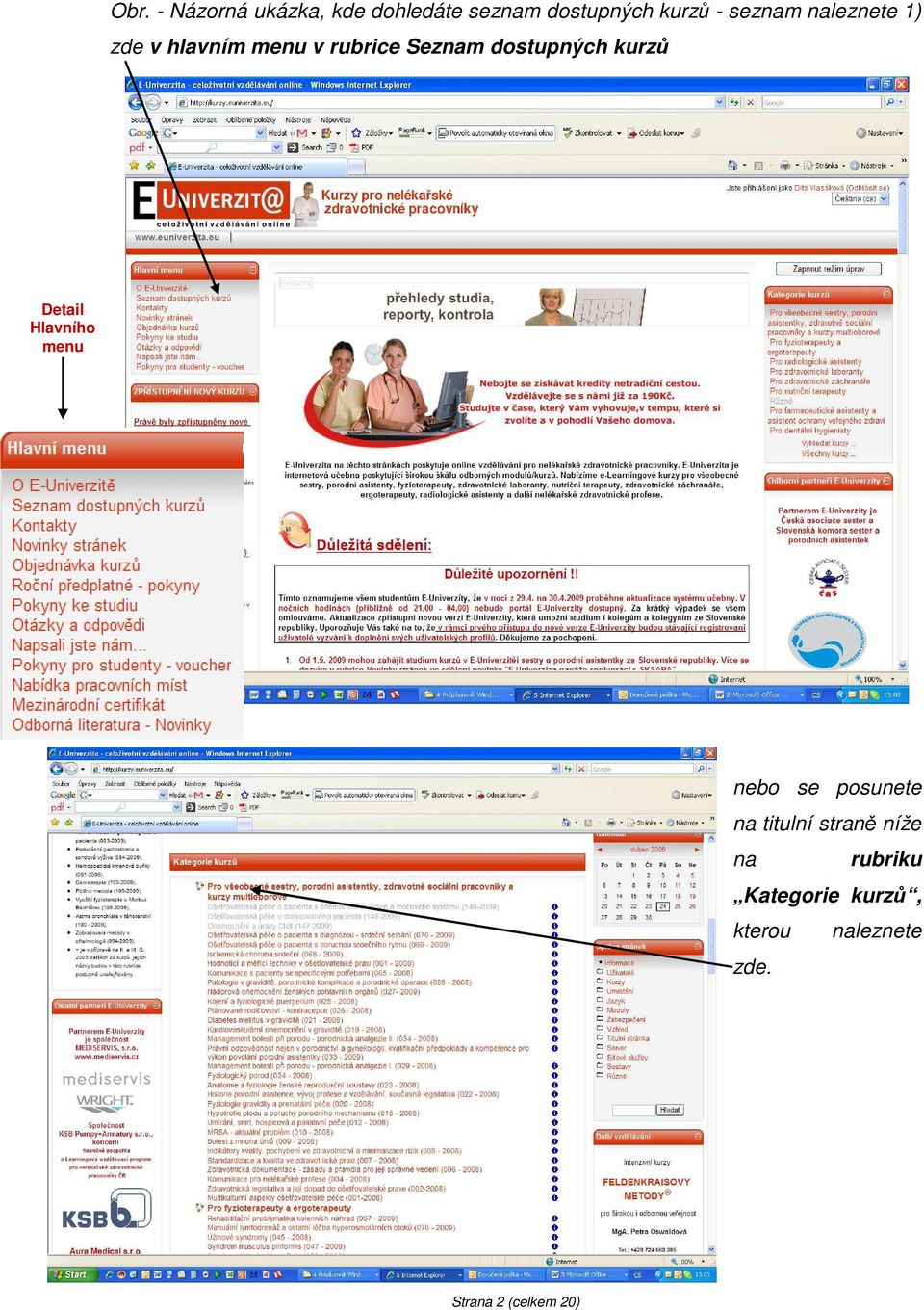 kurzů Detail Hlavního menu nebo se posunete na titulní straně níže