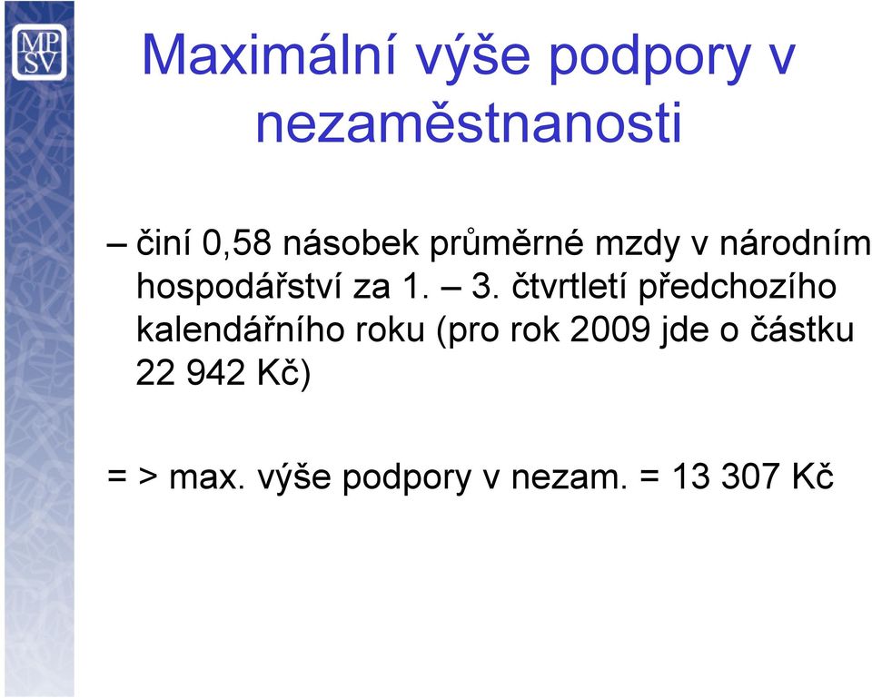 čtvrtletí předchozího kalendářního roku (pro rok 2009