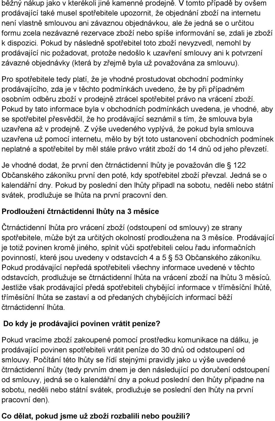 rezervace zboží nebo spíše informování se, zdali je zboží k dispozici.