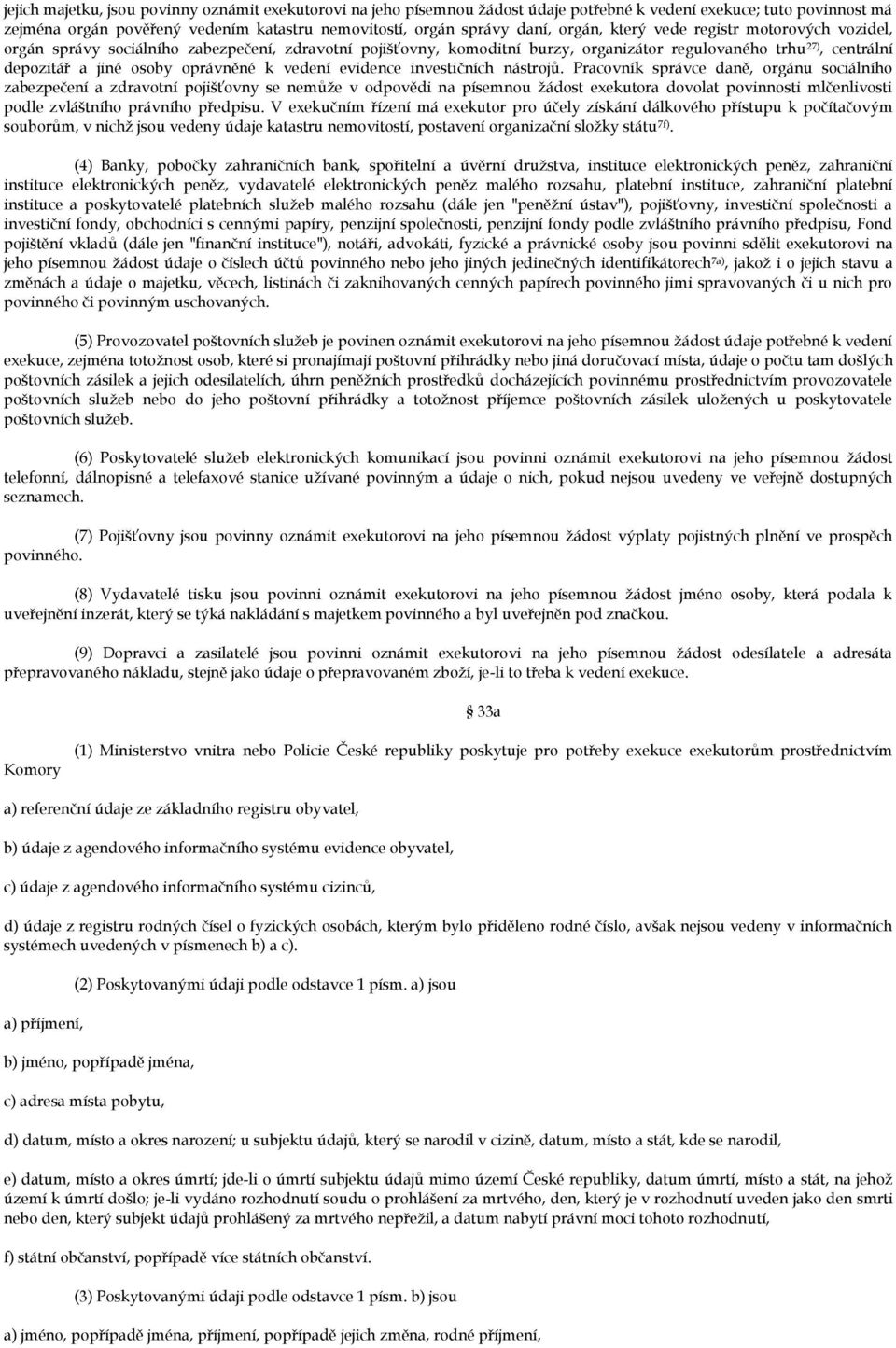 k vedení evidence investičních nástrojů.