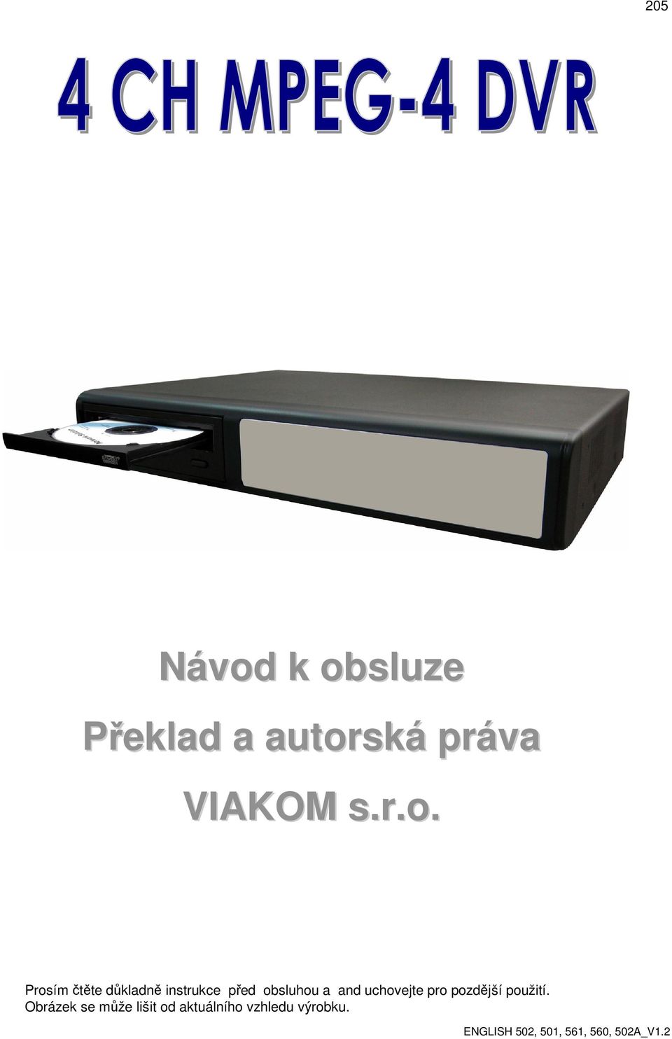 tte dkladn instrukce ped obsluhou a and uchovejte pro