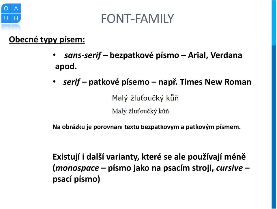 Times New Roman Na obrázku je porovnání textu bezpatkovým a patkovým