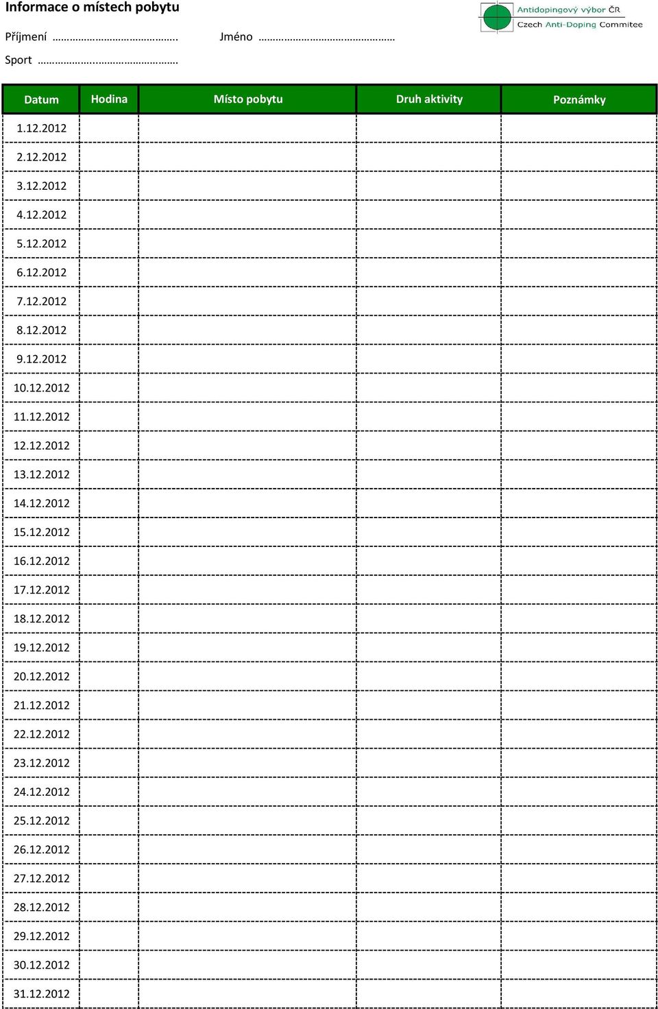 12.2012 18.12.2012 19.12.2012 20.12.2012 21.12.2012 22.12.2012 23.12.2012 24.12.2012 25.