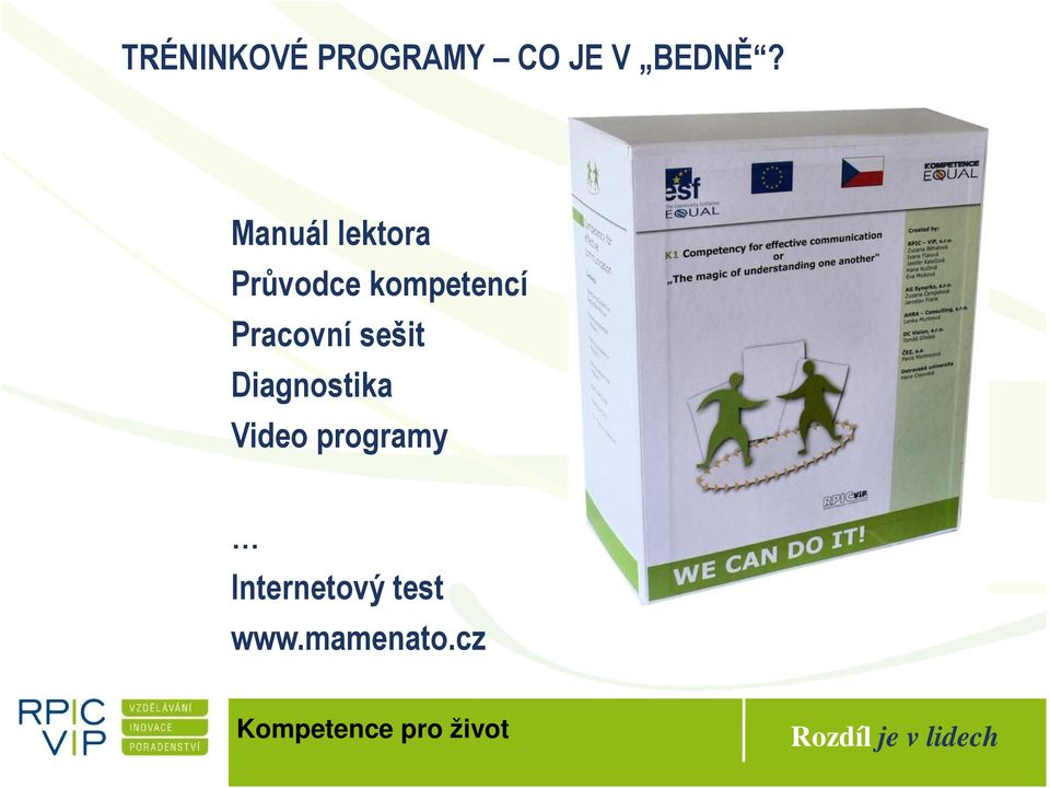 Pracovní sešit Diagnostika Video programy