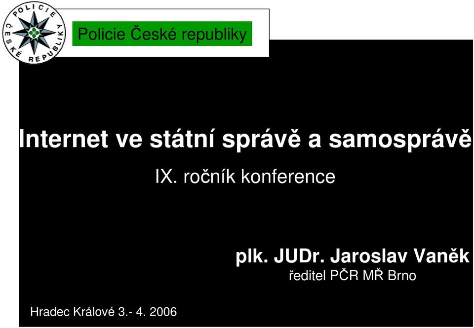 ročník konference plk. JUDr.