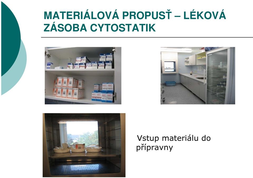 ZÁSOBA CYTOSTATIK