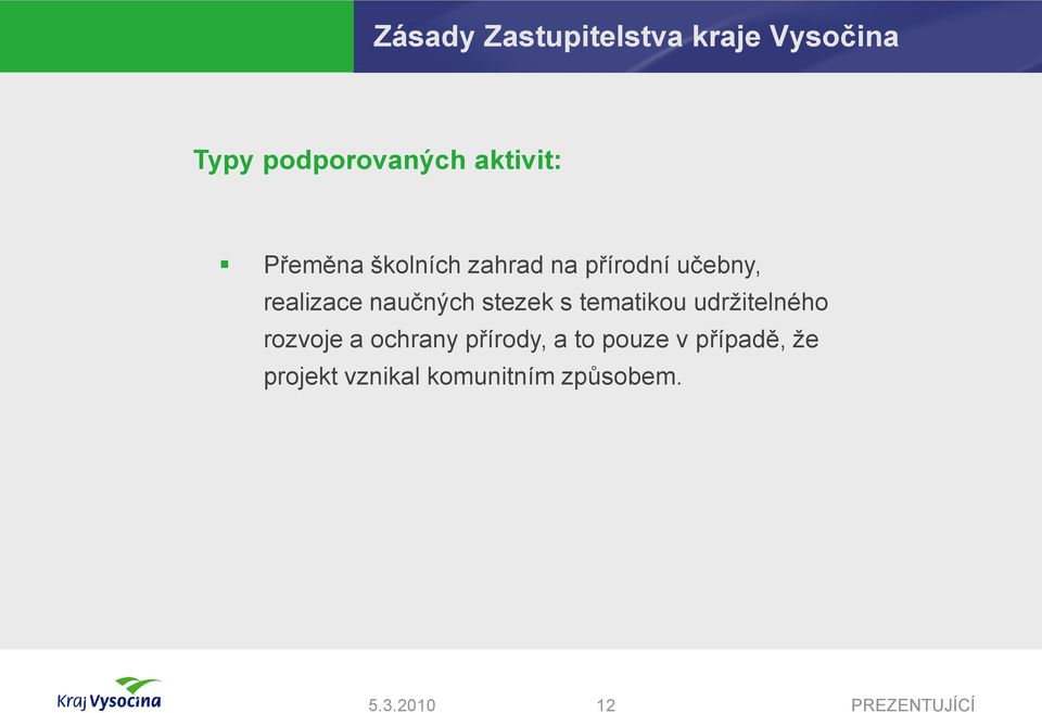 naučných stezek s tematikou udrţitelného rozvoje a ochrany