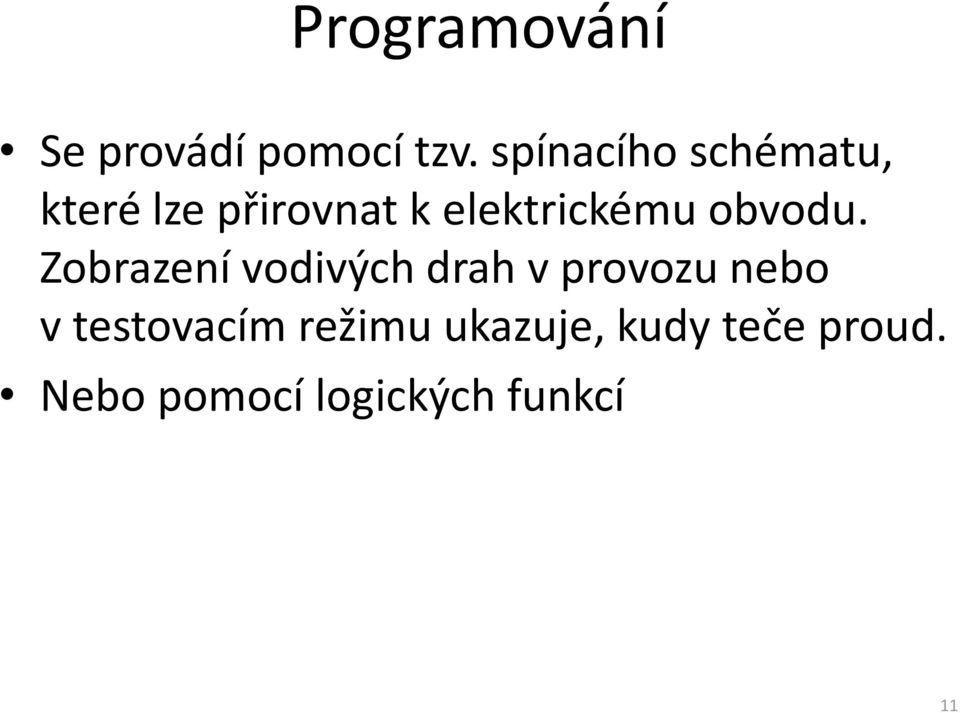 elektrickému obvodu.