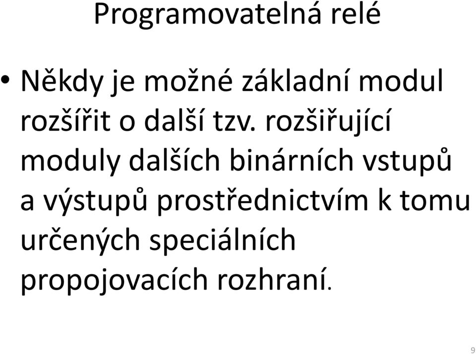 rozšiřující moduly dalších binárních vstupů a