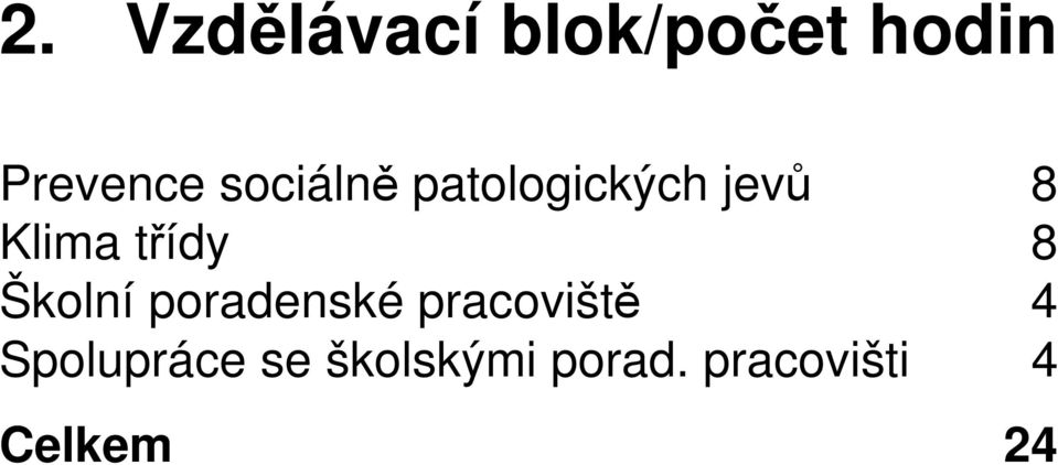 8 Školní poradenské pracoviště 4