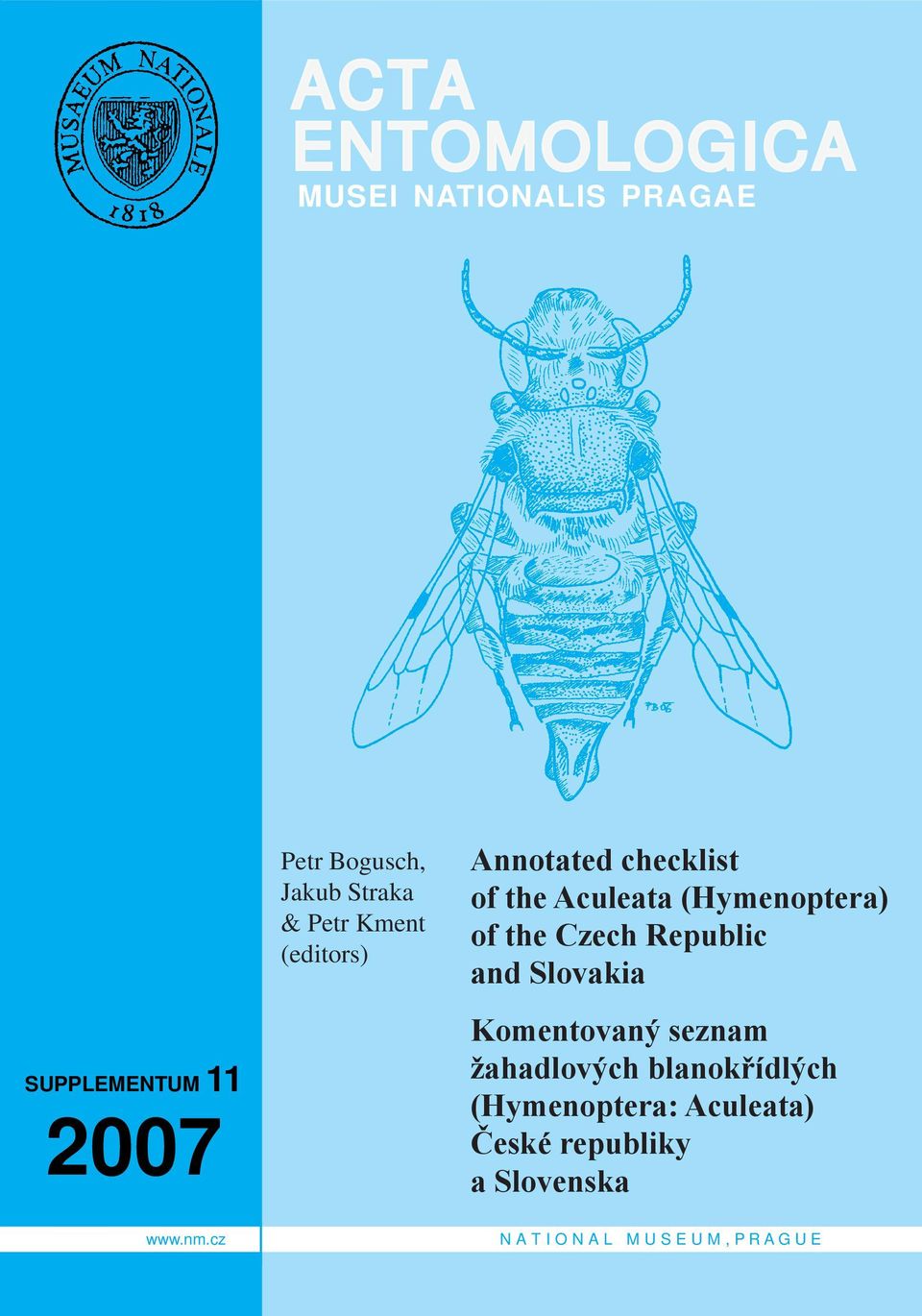 the Czech Republic and Slovakia Komentovaný seznam žahadlových blanokřídlých