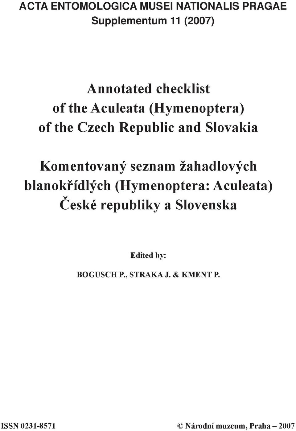 Komentovaný seznam žahadlových blanokřídlých (Hymenoptera: Aculeata) České