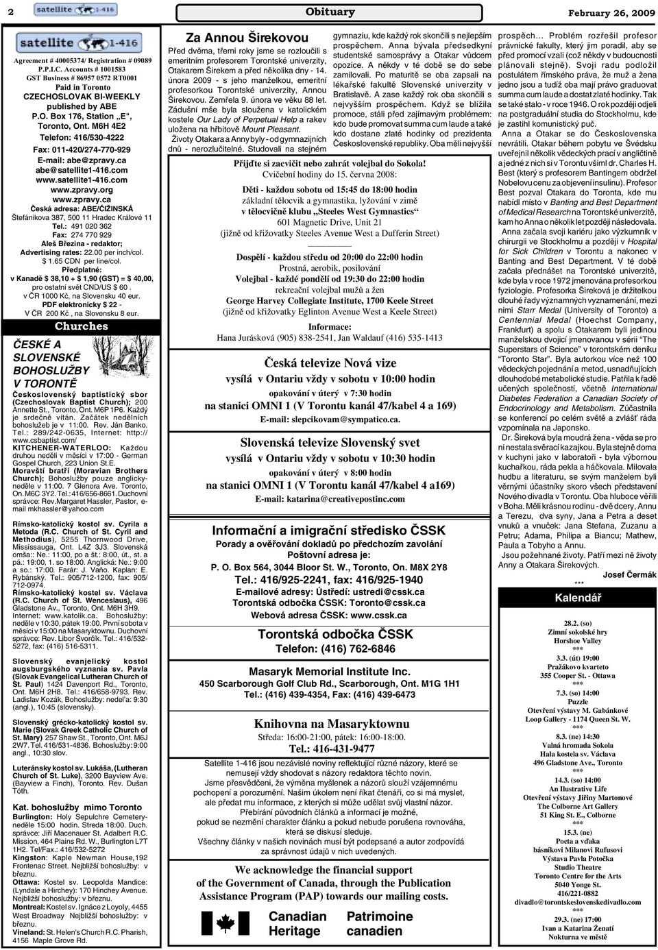: 491 020 362 Fax: 274 770 929 Ale Bfiezina - redaktor; Advertising rates: 22.00 per inch/col. $ 1.65 CDN per line/col.