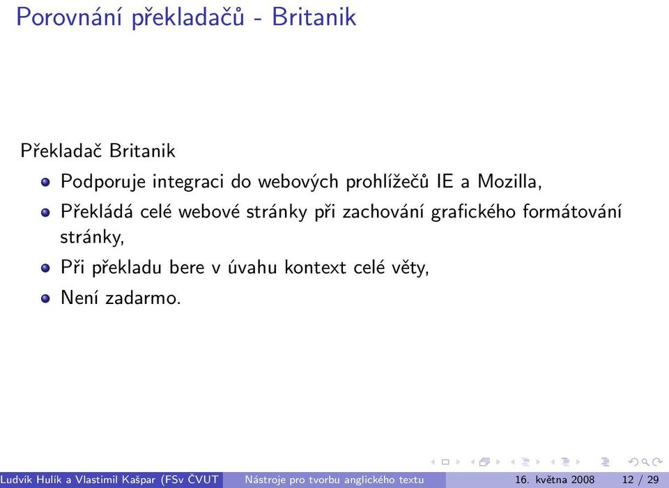 formátování stránky, Při překladu bere v úvahu kontext celé věty, Není zadarmo.
