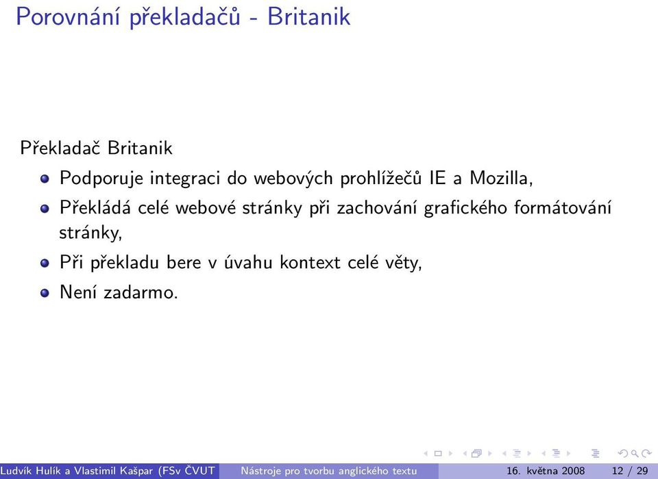 formátování stránky, Při překladu bere v úvahu kontext celé věty, Není zadarmo.