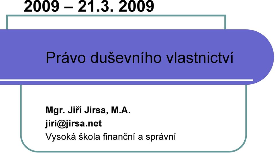 vlastnictví Mgr.
