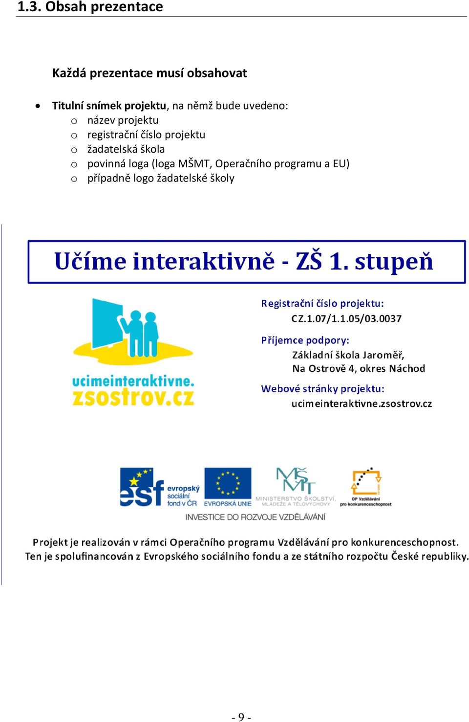 registrační číslo projektu o žadatelská škola o povinná loga