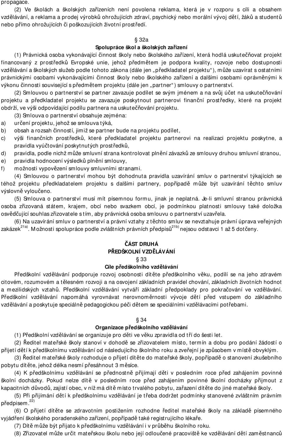 student nebo p ímo ohrožujících i poškozujících životní prost edí.