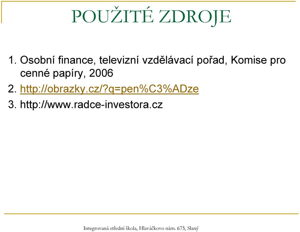 pořad, Komise pro cenné papíry, 2006 2.