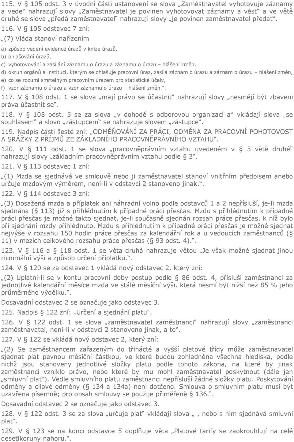 slovy je povinen zaměstnavatel předat. 116.