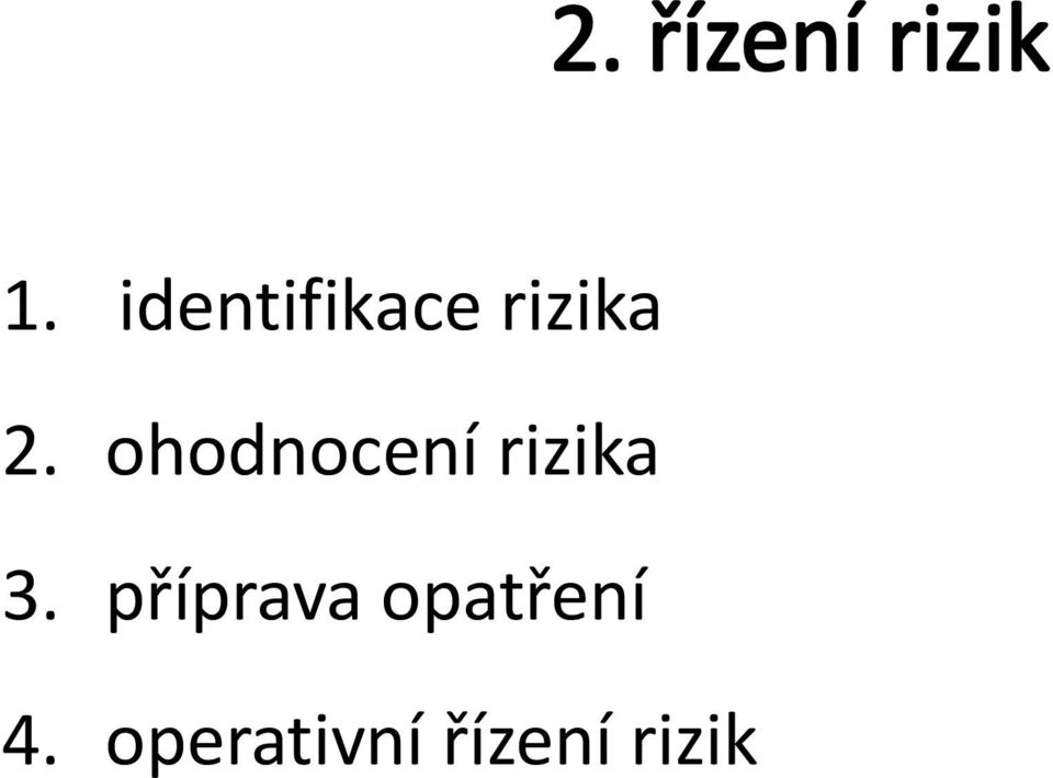 ohodnocení rizika 3.