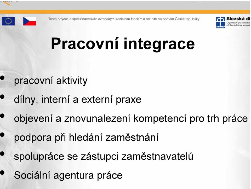 pro trh práce podpora při hledání zaměstnání